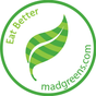 MAD Greens - Eat Better MAD Greens - Eat Better
